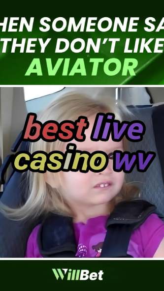 best live casino wv-buildcasinogames.igamblingorder.com